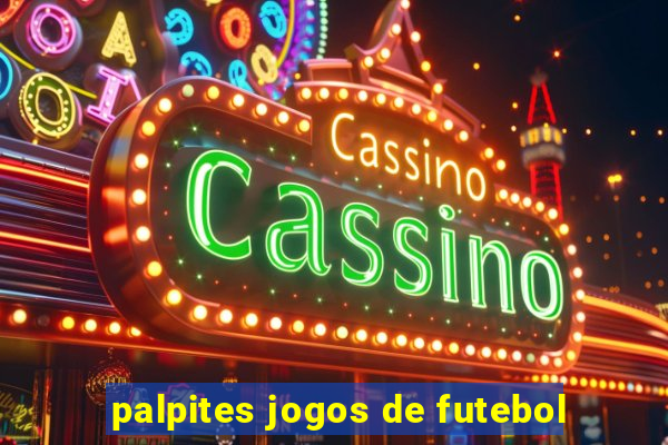 palpites jogos de futebol